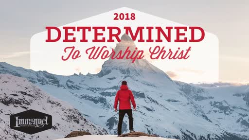 The Determined Christian Life
