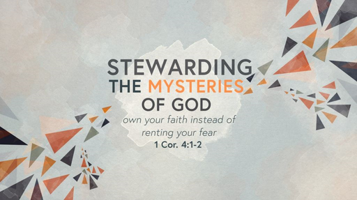 Introduction to Stewarding the Mysteries of God