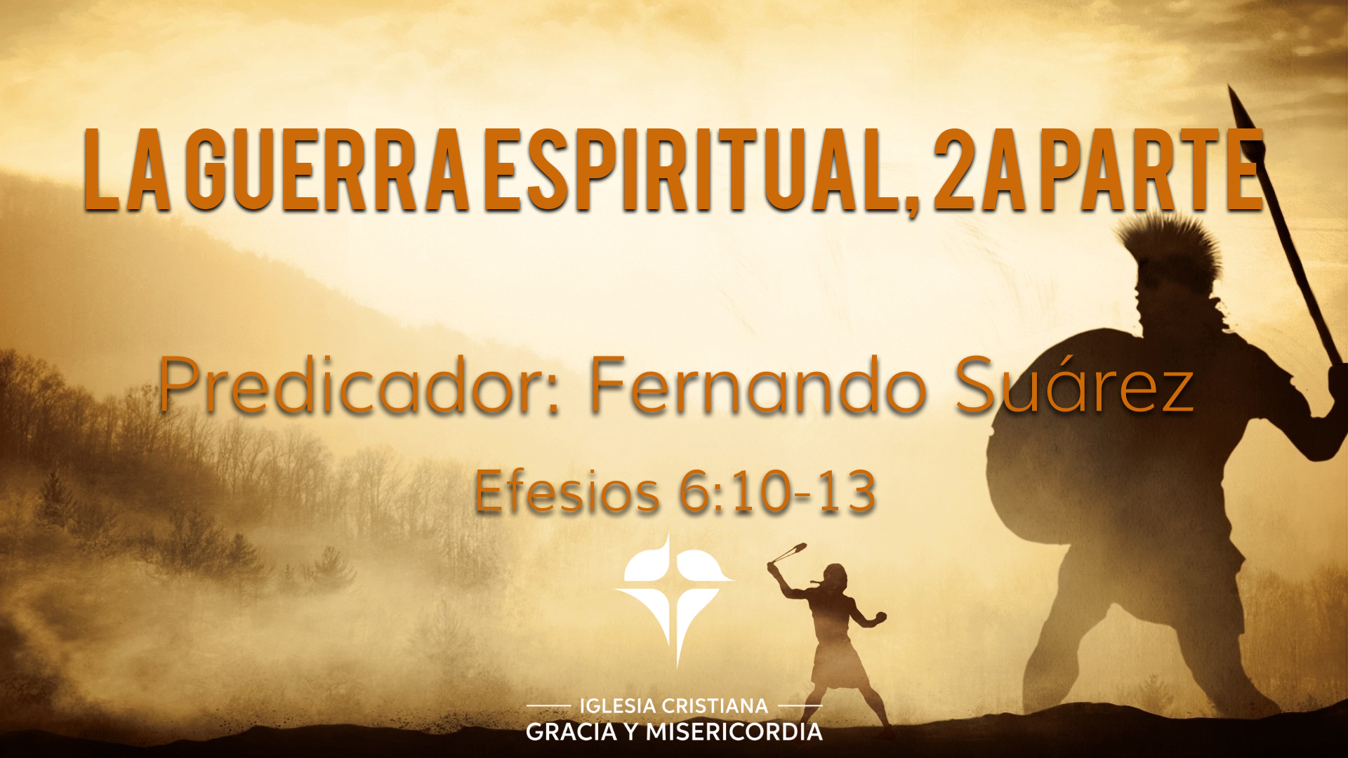 La Guerra Espiritual, 3a Parte - Logos Sermons