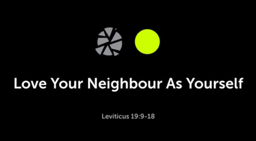 Love Your Neighbour As Yourself