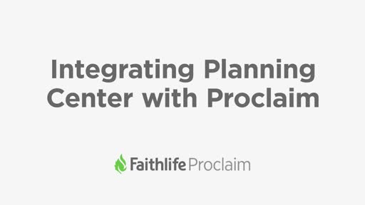Integrating Planning Center Online With Proclaim