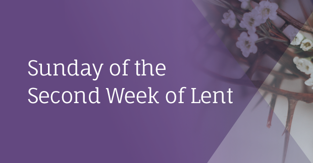 second Sunday of Lent