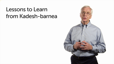 Lessons Learned from Kadesh-Barnea
