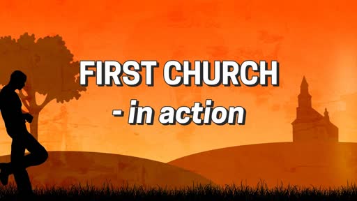 First Church - in action