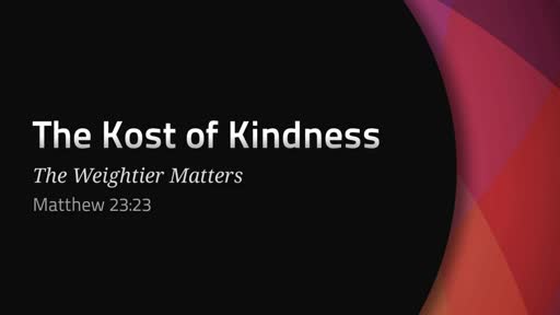Kost of Kindness