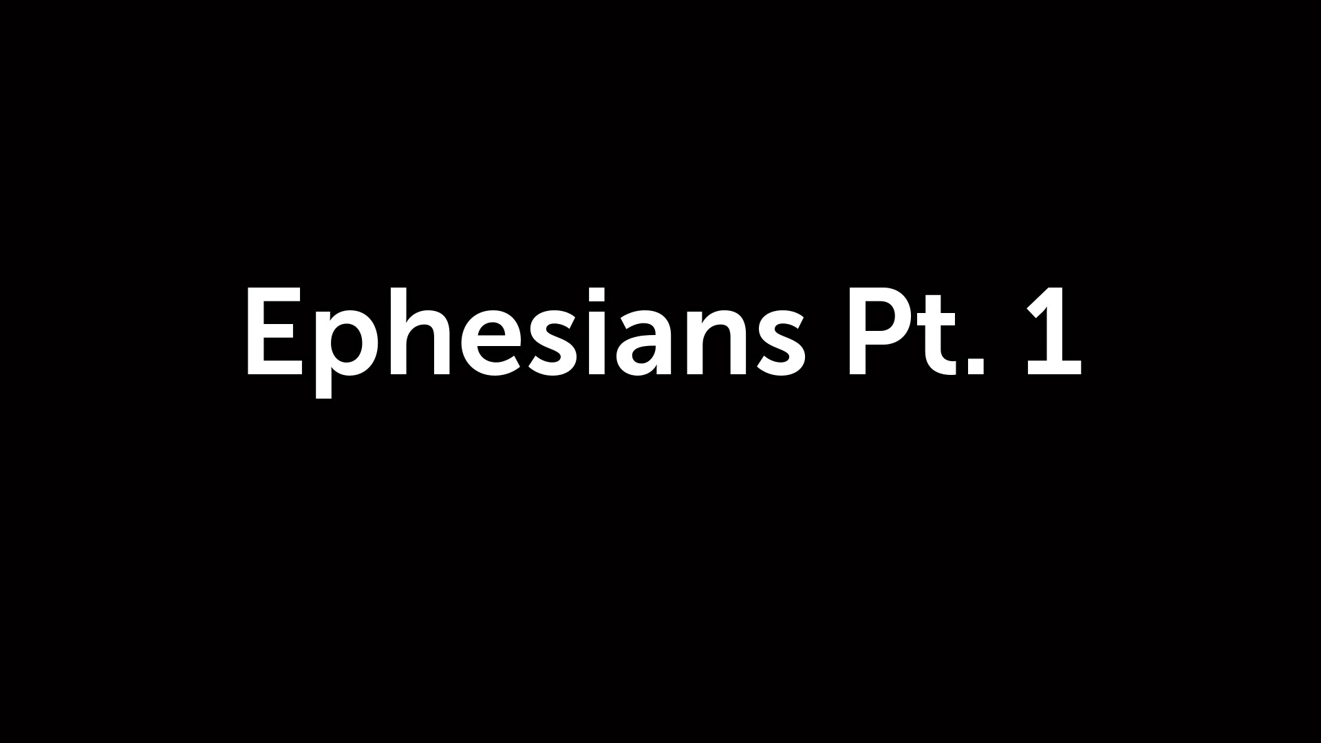 ephesians-pt-1-faithlife-sermons