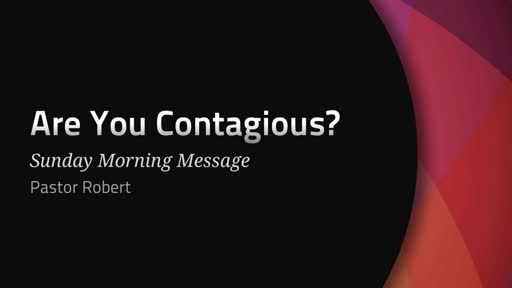 Are You Contagious?