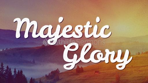 Majestic-Glory