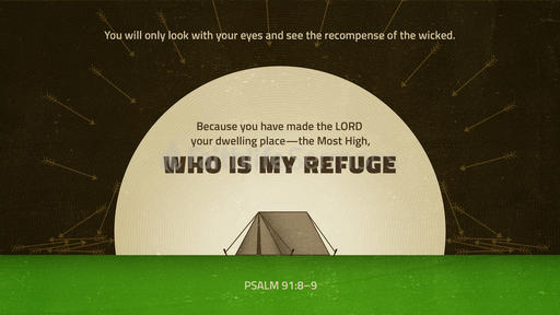 Psalm 91:8–9