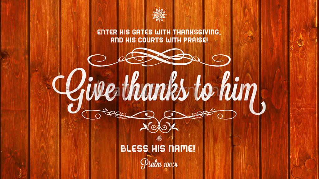 Psalm 100:4 - Faithlife Sermons