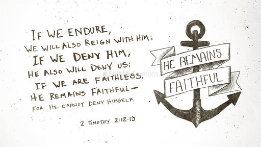 2 Timothy 2:12–13