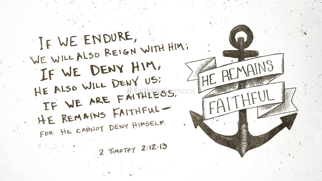 2 Timothy 21213 Faithlife Sermons