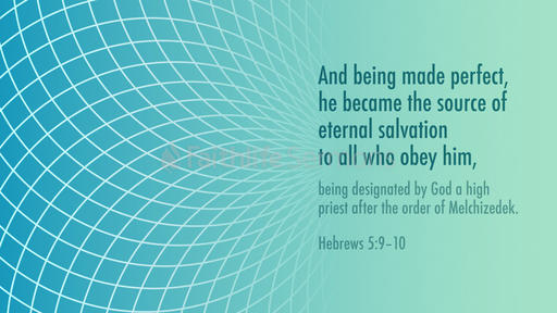 Hebrews 5:9–10