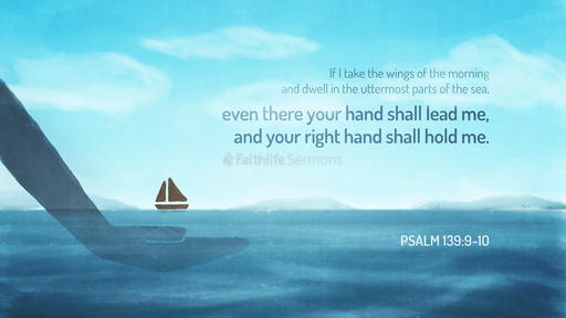 Psalm 139:9–10
