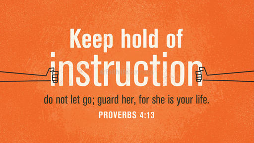 Proverbs 4:13