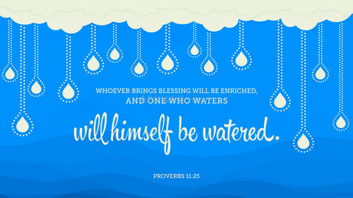Proverbs 11:25