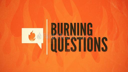 Burning-Questions