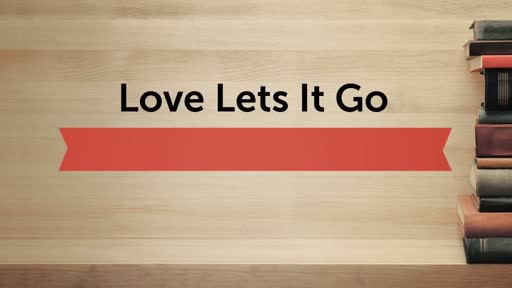 Love Lets It Go