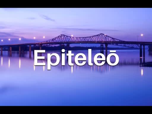 3.11.17 -- Epiteleo