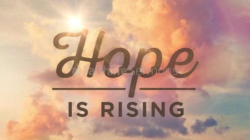 Hope is Rising