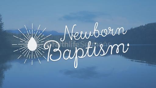 Newborn Baptism