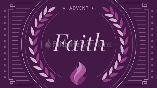 Advent Series Faith