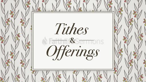 Floral Tithes and Offerings