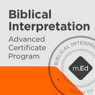 Biblical Interpretation: Advanced Certificate Program
