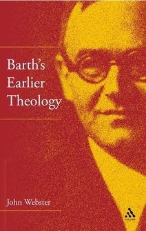 Barth’s Earlier Theology: Four Studies