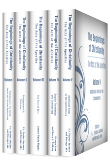 The Beginnings of Christianity: The Acts of the Apostles (5 vols.)